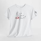One More Time? with a Kiss | Mix & Match Cotton Unisex Fun-Flirty Lovers’ T-Shirts