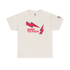 Born to Fuck | Nectar Napkins Fun-Flirty Lovers’ T-Shirts