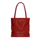 Love Isn’t Perfect Tote Bag