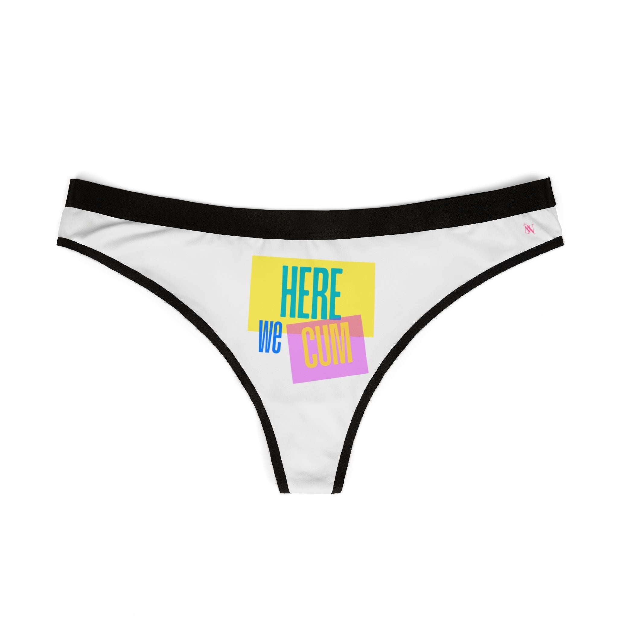 Here We Cum | Mix & Match Women’s Fun-Flirty Lovers’ Thongs