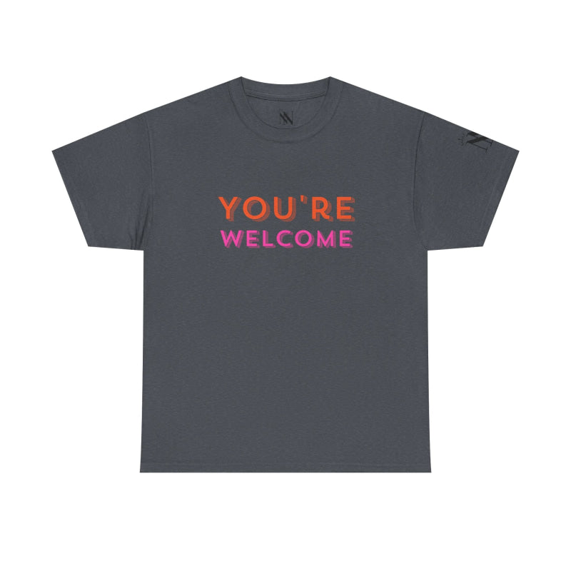 You’re Welcome! | Mix & Match 100% Cotton Unisex Fun-Flirty Lovers’ Tees