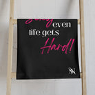 I’m So Sexy Even Life Gets Hard! Cum Towel