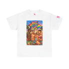 Pride Party We Will Be Us Graphic Series | Mix & Match Cotton Unisex Fun-Flirty Lovers’ T-Shirts