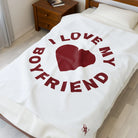 I Love My Boyfriend Heart | Mix & Match Soft Fun-Flirty Lovers’ Blankets
