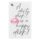 A Dirty Dick is a Happy Dick! Sex Towel