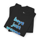 Boys Just Wanna | Mix & Match Cotton Unisex Fun-Flirty Lovers’ T-Shirts