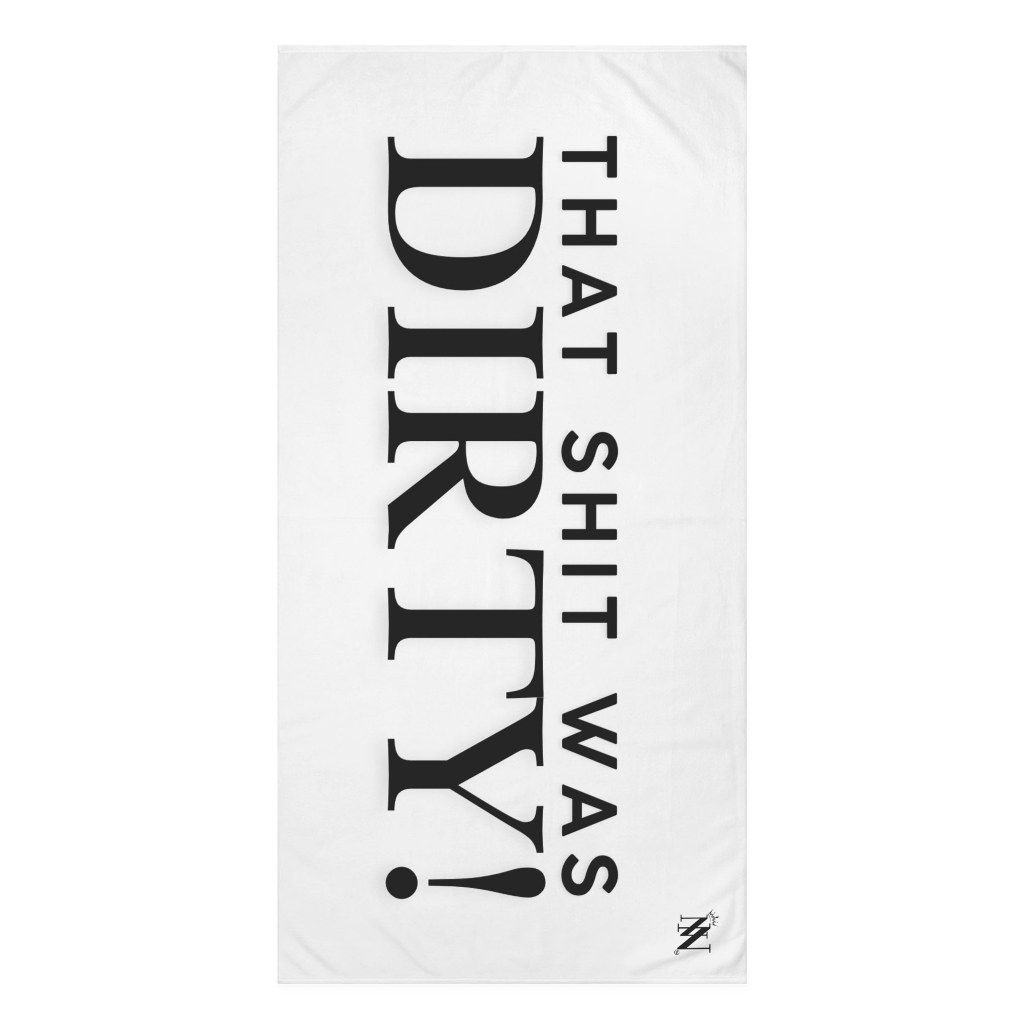 That Shit Was Dirty! | Mix & Match Naughty XL Fun-Flirty Lovers’ Towels