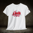 I Love You Hearts | Mix & Match 100% Cotton Unisex Fun-Flirty Lovers’ Tees