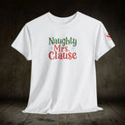 Naughty Mrs. Clause | Mix & Match Cotton Unisex Fun-Flirty Lovers’ T-Shirts