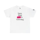 Something FUN is Cumming. | Mix & Match Cotton Unisex Fun-Flirty Lovers’ T-Shirts