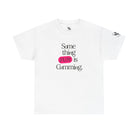 Something FUN is Cumming. | Mix & Match Cotton Unisex Fun-Flirty Lovers’ T-Shirts