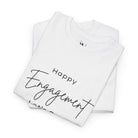 Happy Engagement Let’s Cum | Mix & Match 100% Cotton Unisex Fun-Flirty Lovers’ Tees