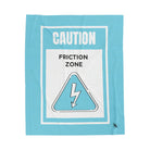 Caution Friction Zone | Mix & Match Soft Fun-Flirty Lovers’ Blankets