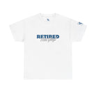 Retired Hot Guy! | Mix & Match 100% Cotton Unisex Fun-Flirty Lovers’ Tees