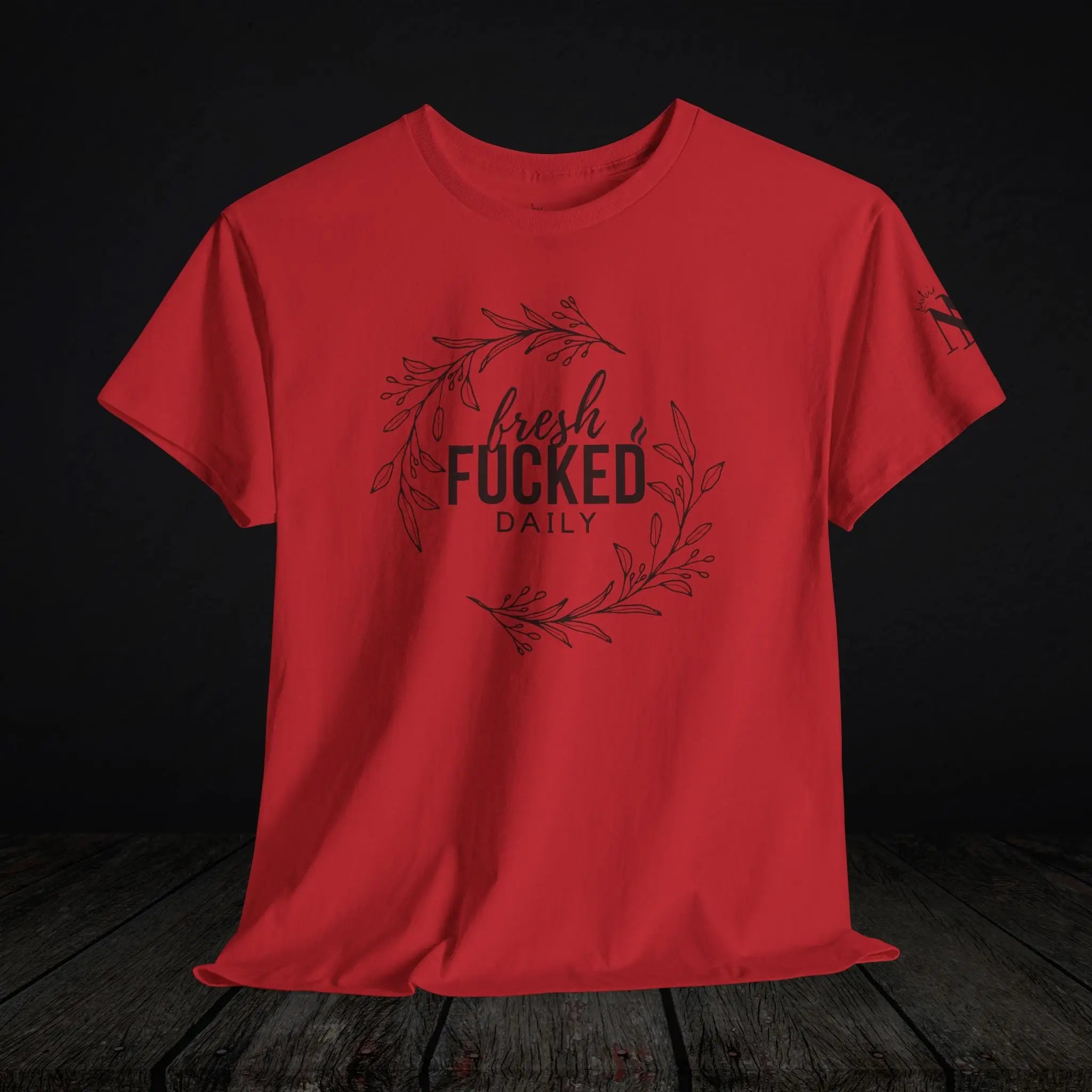 Fresh Fucked Daily | Mix & Match 100% Cotton Unisex Fun-Flirty Lovers’ Tees