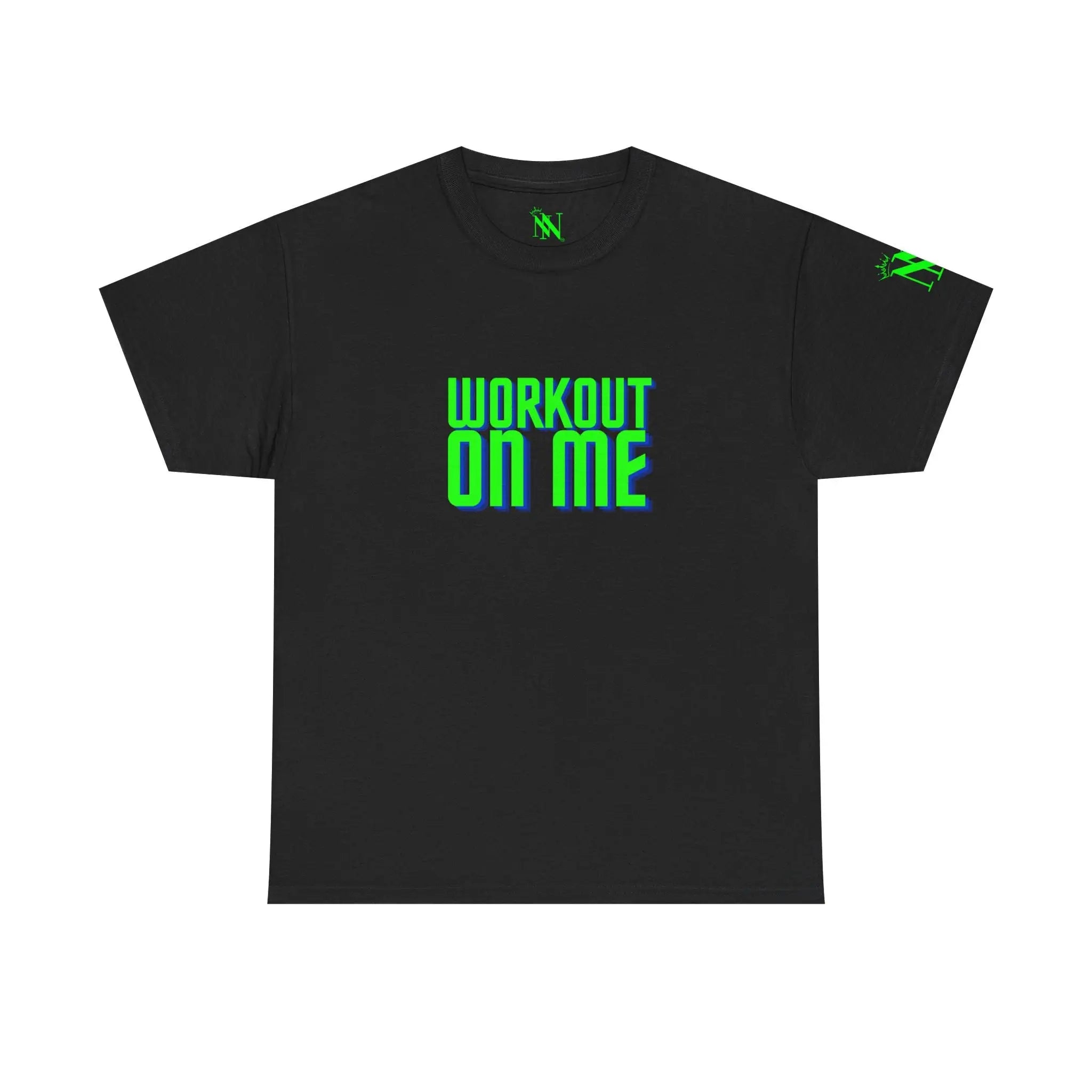 Workout on Me | Mix & Match 100% Cotton Unisex Fun-Flirty Lovers’ Tees