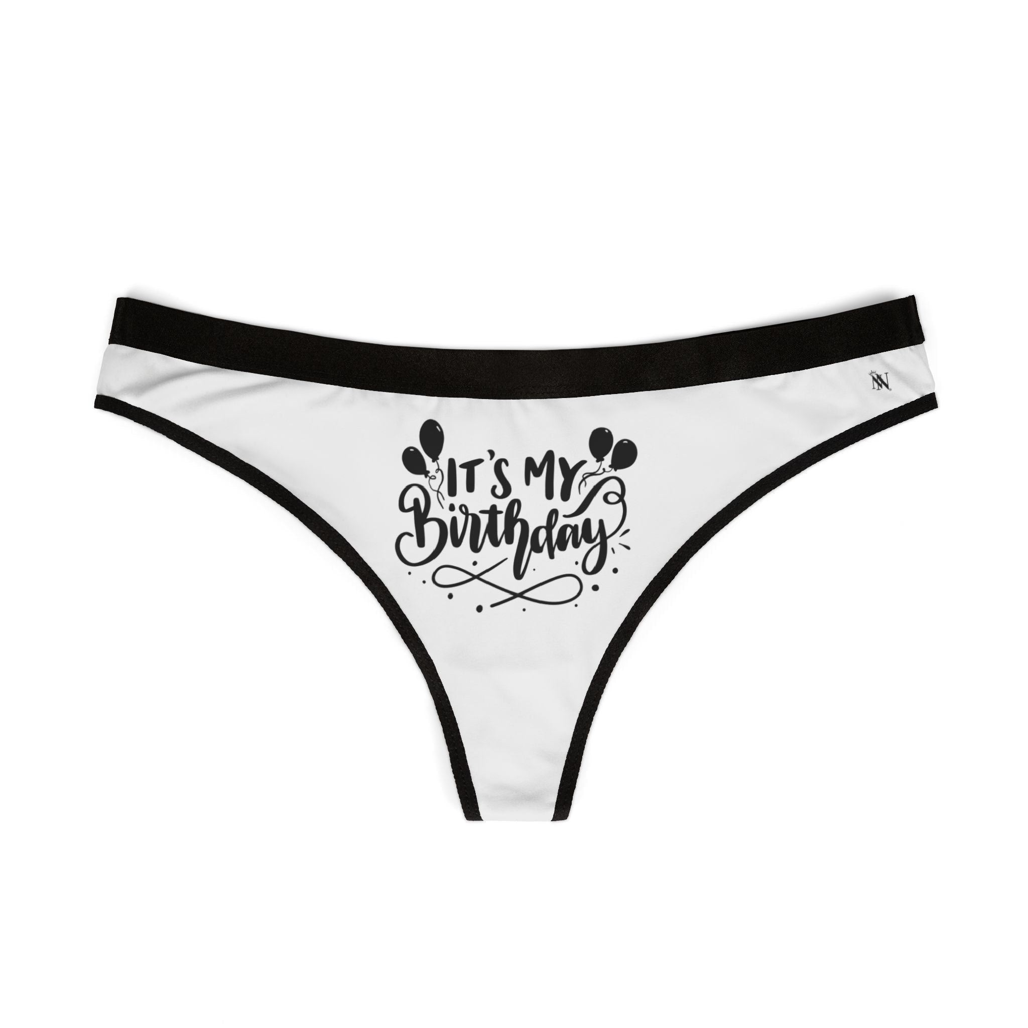 It’s My Birthday | Mix & Match Women’s Fun-Flirty Lovers’ Thongs