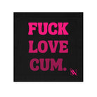 Fuck Love Cum. | Nectar Napkins Lils’ Fun-Flirty Lovers’ Towels