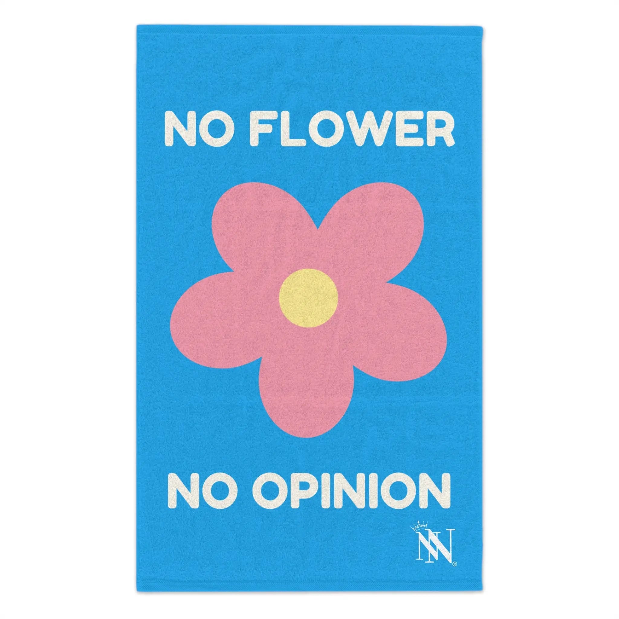 No Flower No Opinion Sex Towel