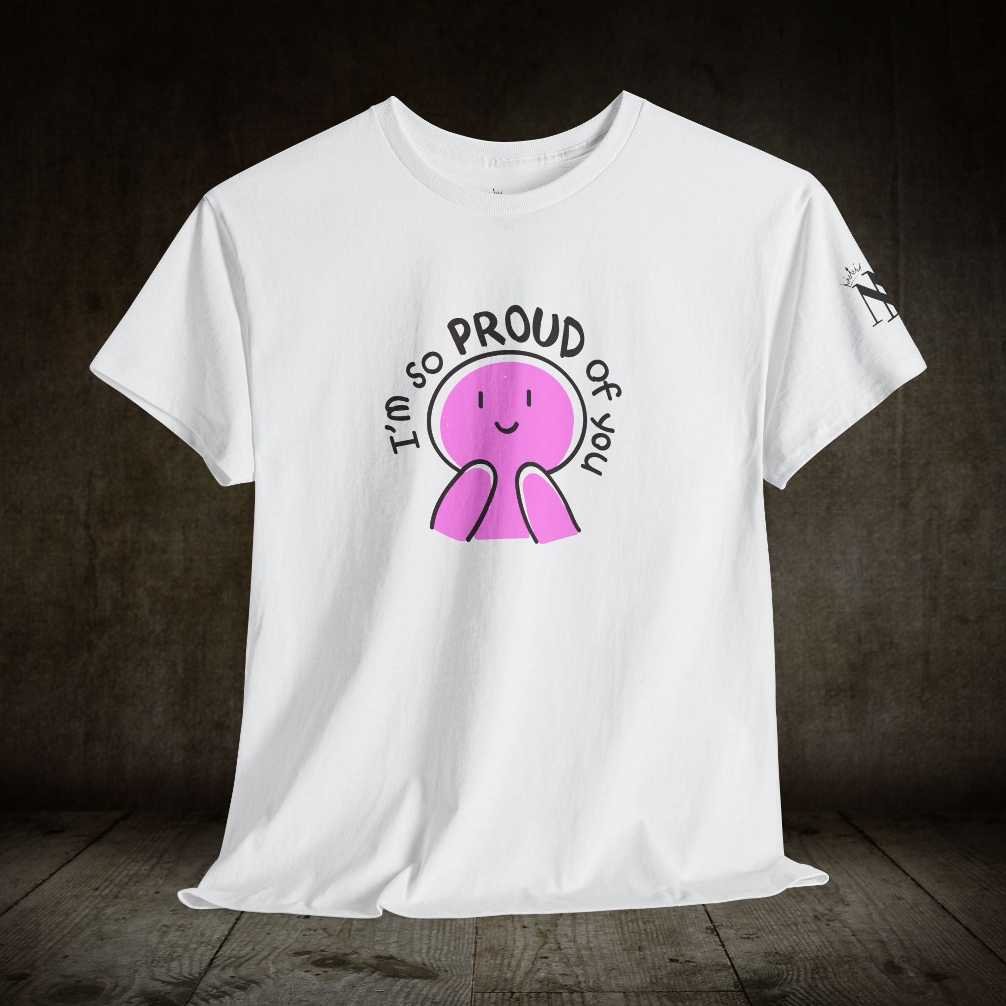 I’m So Proud of You | Mix & Match 100% Cotton Unisex Fun-Flirty Lovers’ Tees