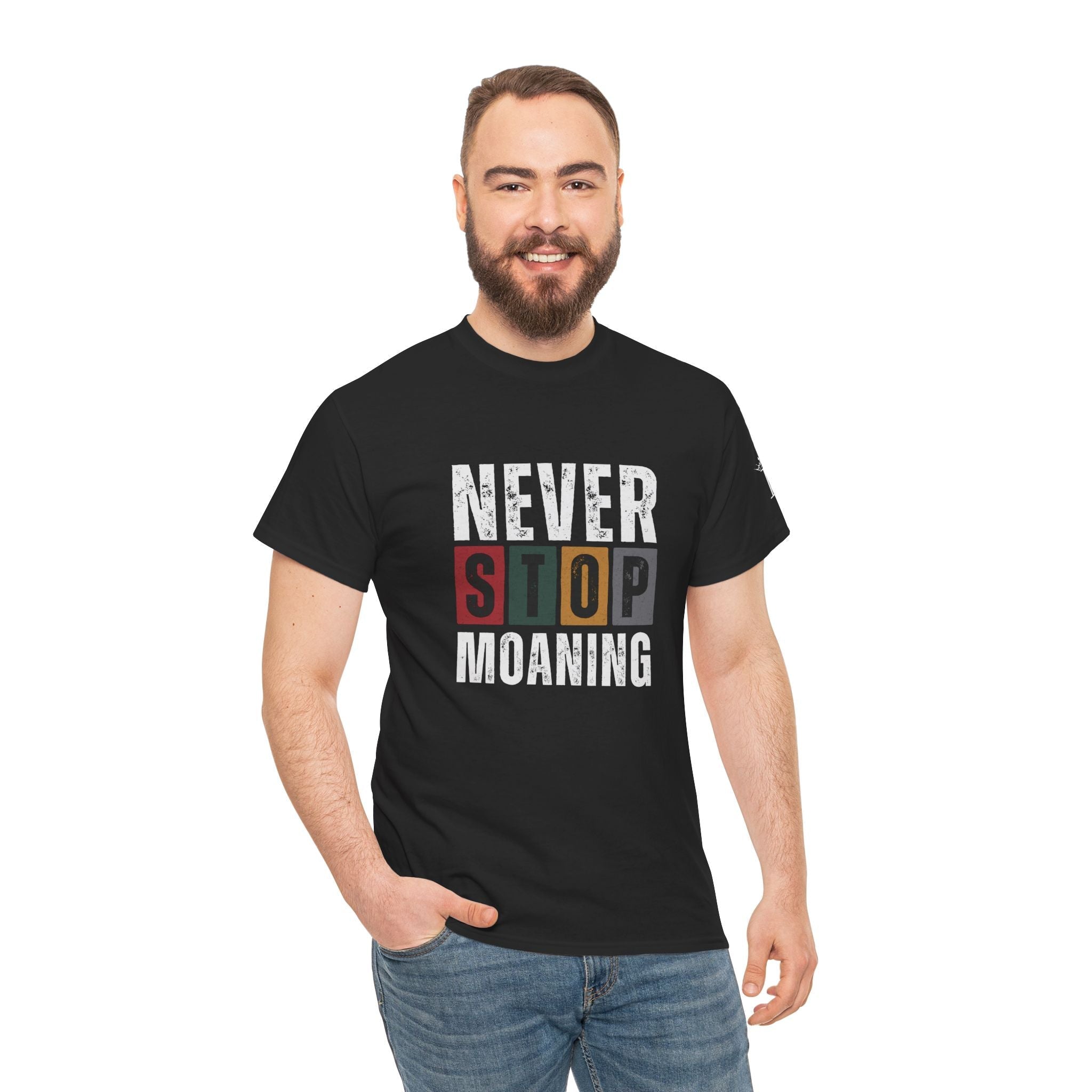 Never Stop Moaning | Mix & Match Cotton Unisex Fun-Flirty Lovers’ T-Shirts