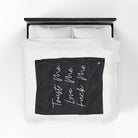 Trust Me Love Me Fuck Me | Mix & Match Velveteen Fun-Flirty Lovers’ Blankets