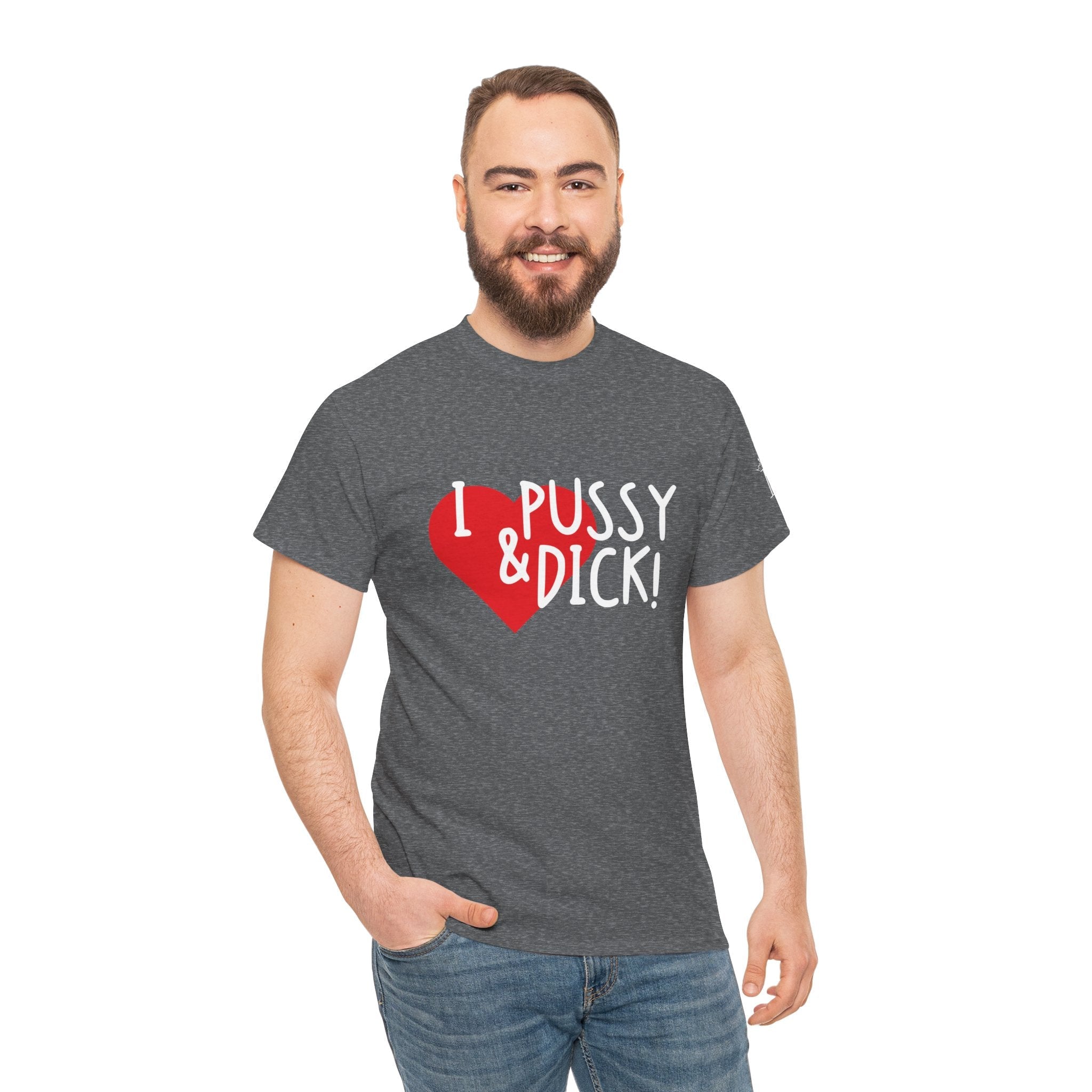 I Love Pussy & Dick! | Mix & Match 100% Cotton Unisex Fun-Flirty Lovers’ Tees