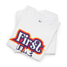 First Time | Mix & Match 100% Cotton Unisex Fun-Flirty Lovers’ Tees