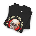 Enjoy Your Life | Mix & Match Cotton Unisex Fun-Flirty Lovers’ T-Shirts