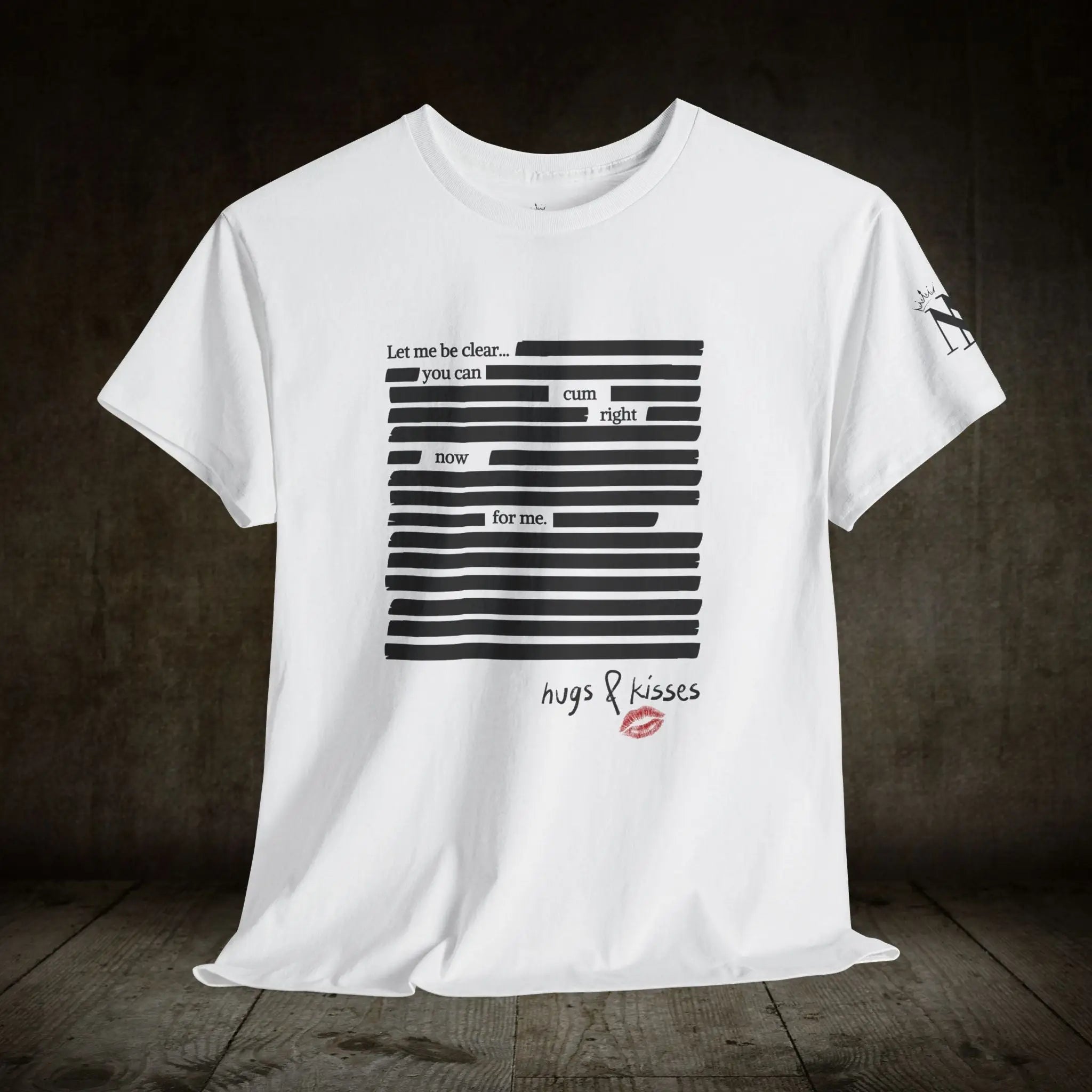 Let Me Be Clear... | Mix & Match Cotton Unisex Fun-Flirty Lovers’ T-Shirts