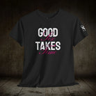 Good Sex Takes Time | Mix & Match Cotton Unisex Fun-Flirty Lovers’ T-Shirts