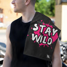 Whatever Happens Stay Wild | Mix & Match Soft Fun-Flirty Lovers’ Towels