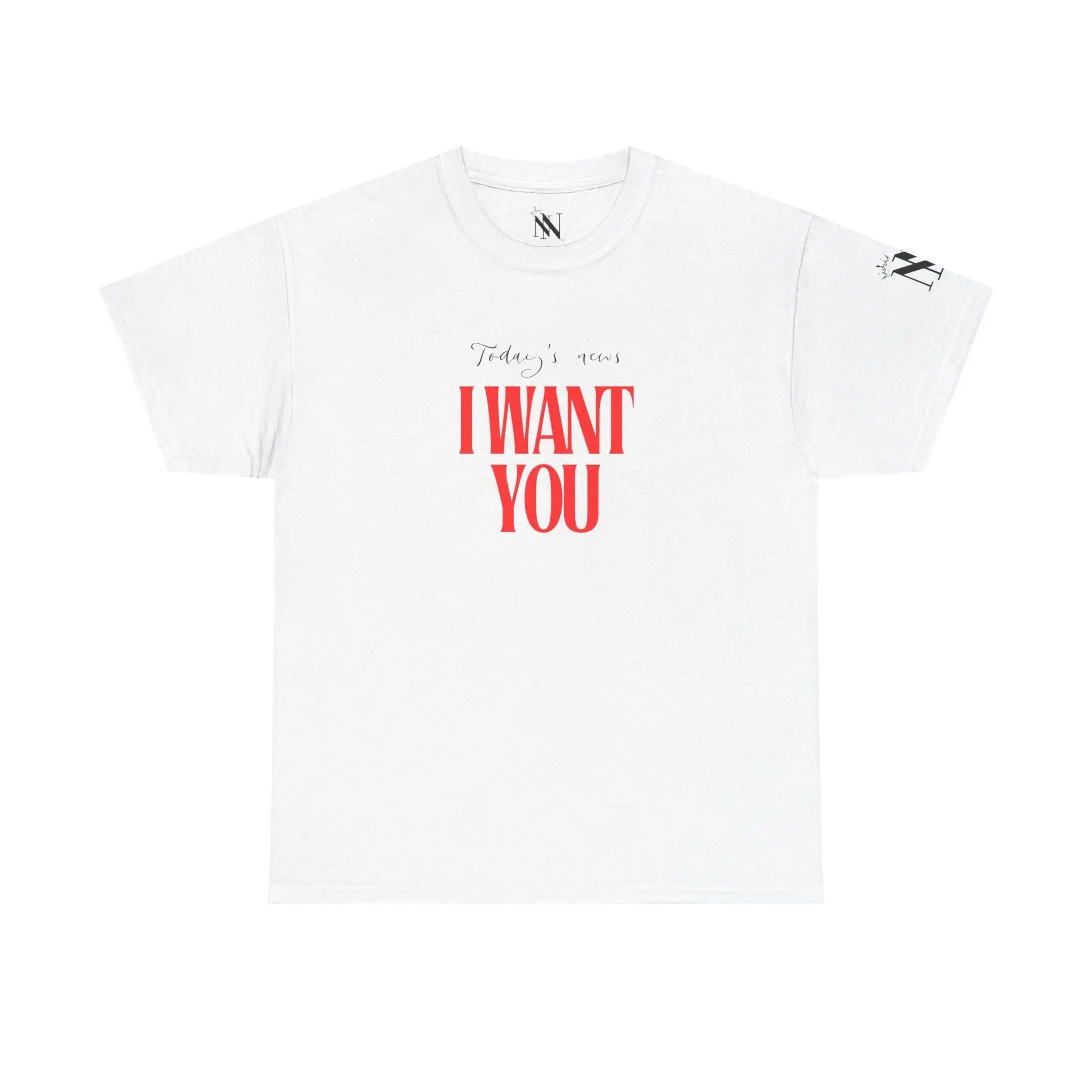 Today’s News I Want You | Mix & Match Cotton Unisex Fun-Flirty Lovers’ T-Shirts