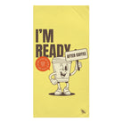 I’m Ready After Coffee Extra Large Sex Towel