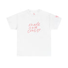 Made With Love | Mix & Match 100% Cotton Unisex Fun-Flirty Lovers’ Tees
