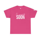 Cumming Soon Plain Signature Pink 100% Cotton T-Shirt