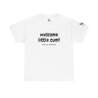 Welcome Little Cum! | Mix & Match 100% Cotton Fun-Flirty Lovers’ Tees