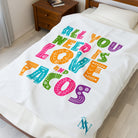 All You Need Is Love & Tacos | Mix & Match Velveteen Fun-Flirty Lovers’ Blankets