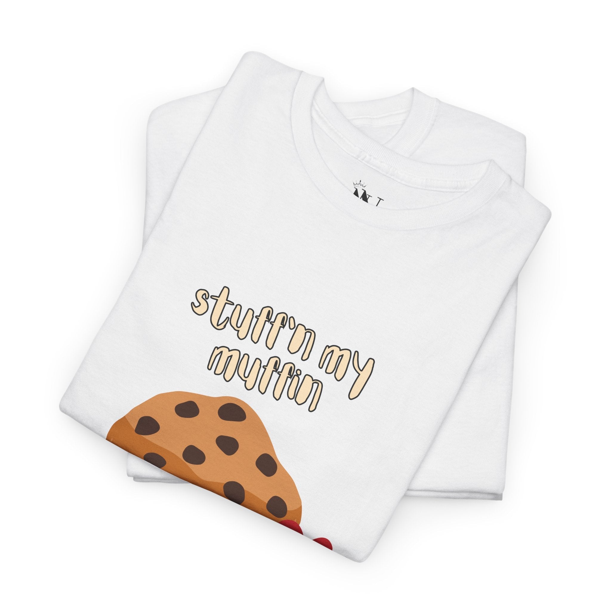 Love Stuff’n My Muffin | Mix & Match 100% Cotton Unisex Fun-Flirty Lovers’ Tees