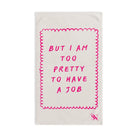 Too Pretty to Have a Job | Mix & Match Original Fun-Flirty Lovers’ Towels