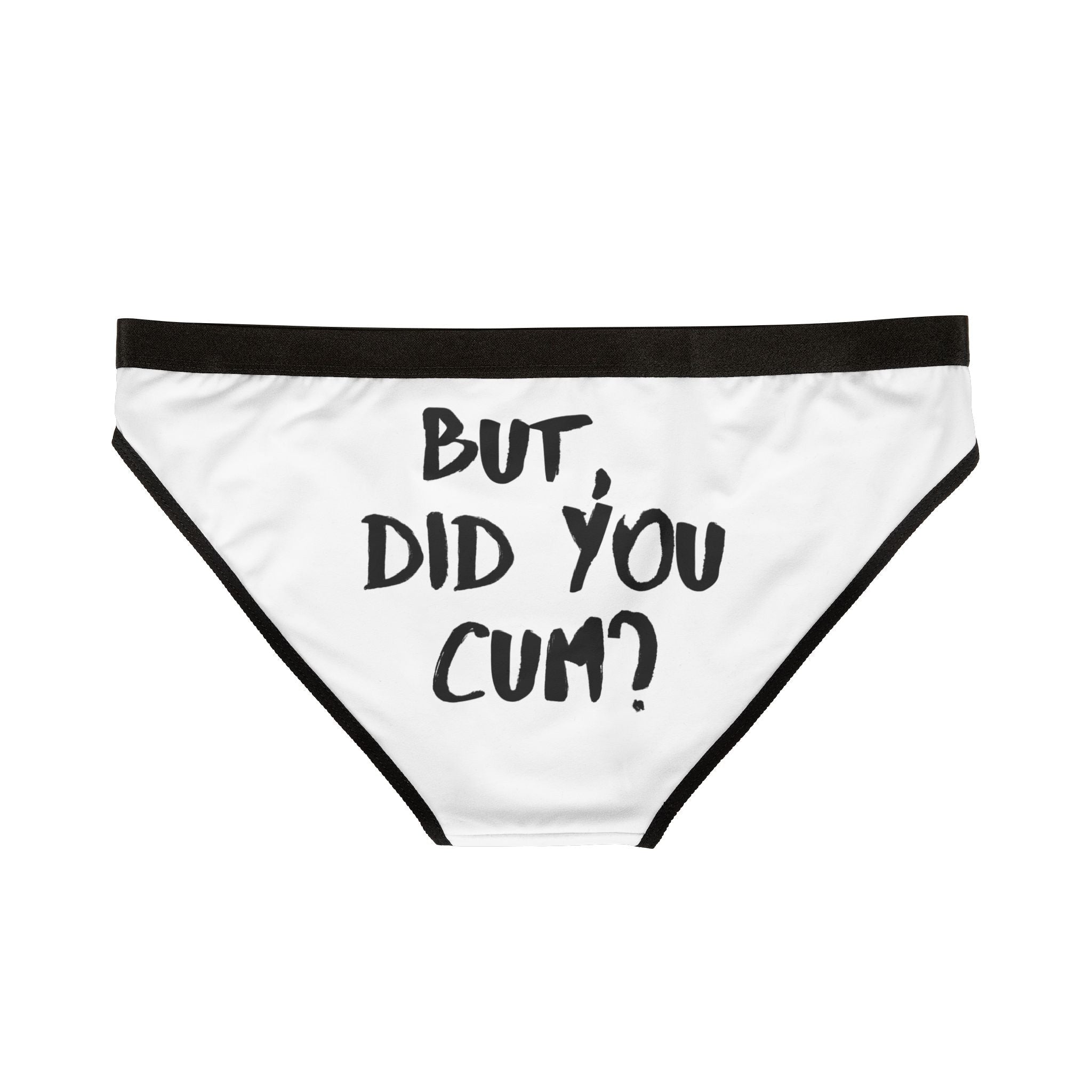 But Did You Cum? | Mix & Match Women’s Fun-Flirty Lovers’ Panties