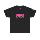 Pipe Down | Mix & Match 100% Cotton Unisex Fun-Flirty Lovers’ Tees