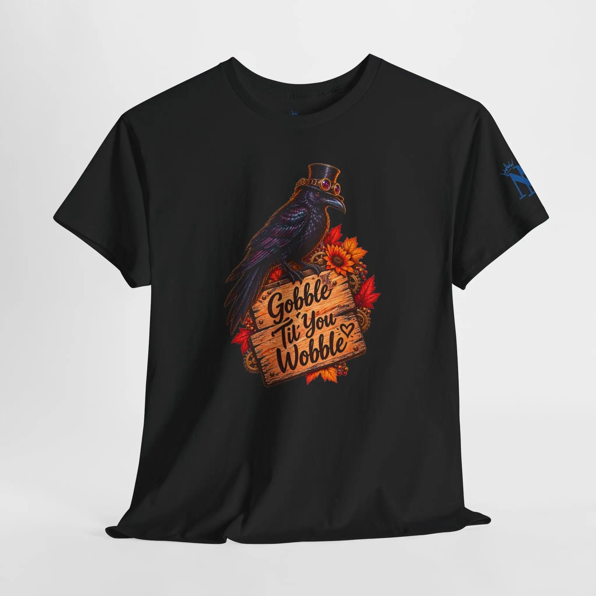 Gobble Til’ You Wobble Crow | Nectar Napkins Fun-Flirty Lovers’ T-Shirts