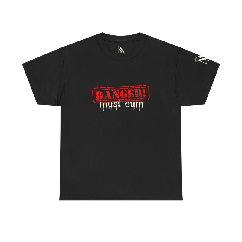 Danger: Must Cum | Mix & Match 100% Cotton Unisex Fun-Flirty Lovers’ Tees