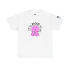 I’m So Proud of You | Mix & Match 100% Cotton Unisex Fun-Flirty Lovers’ Tees