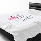 But did you Cum? with a Kiss | Mix & Match Soft Fun-Flirty Lovers’ Blankets