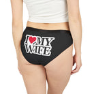 I Love My Wife | Mix & Match Women’s Fun-Flirty Lovers’ Panties