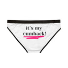 It’s My Cumback! | Mix & Match Women’s Fun-Flirty Lovers’ Panties