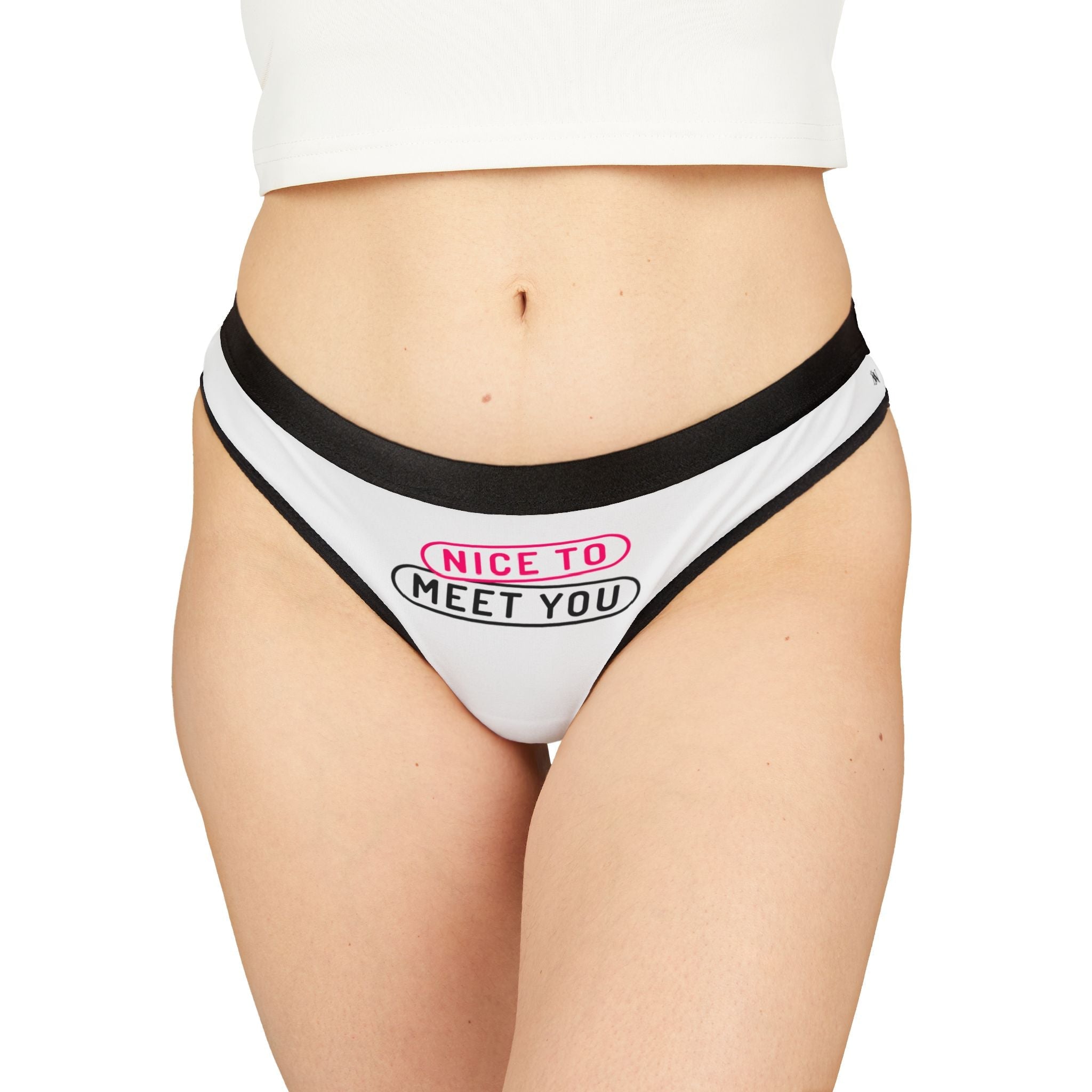 Nice to Meet You Sex Gifts Humor Naughty Women’s Thong