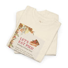 Let’s Eat Pies | Mix & Match 100% Cotton Unisex Fun-Flirty Lovers’ Tees